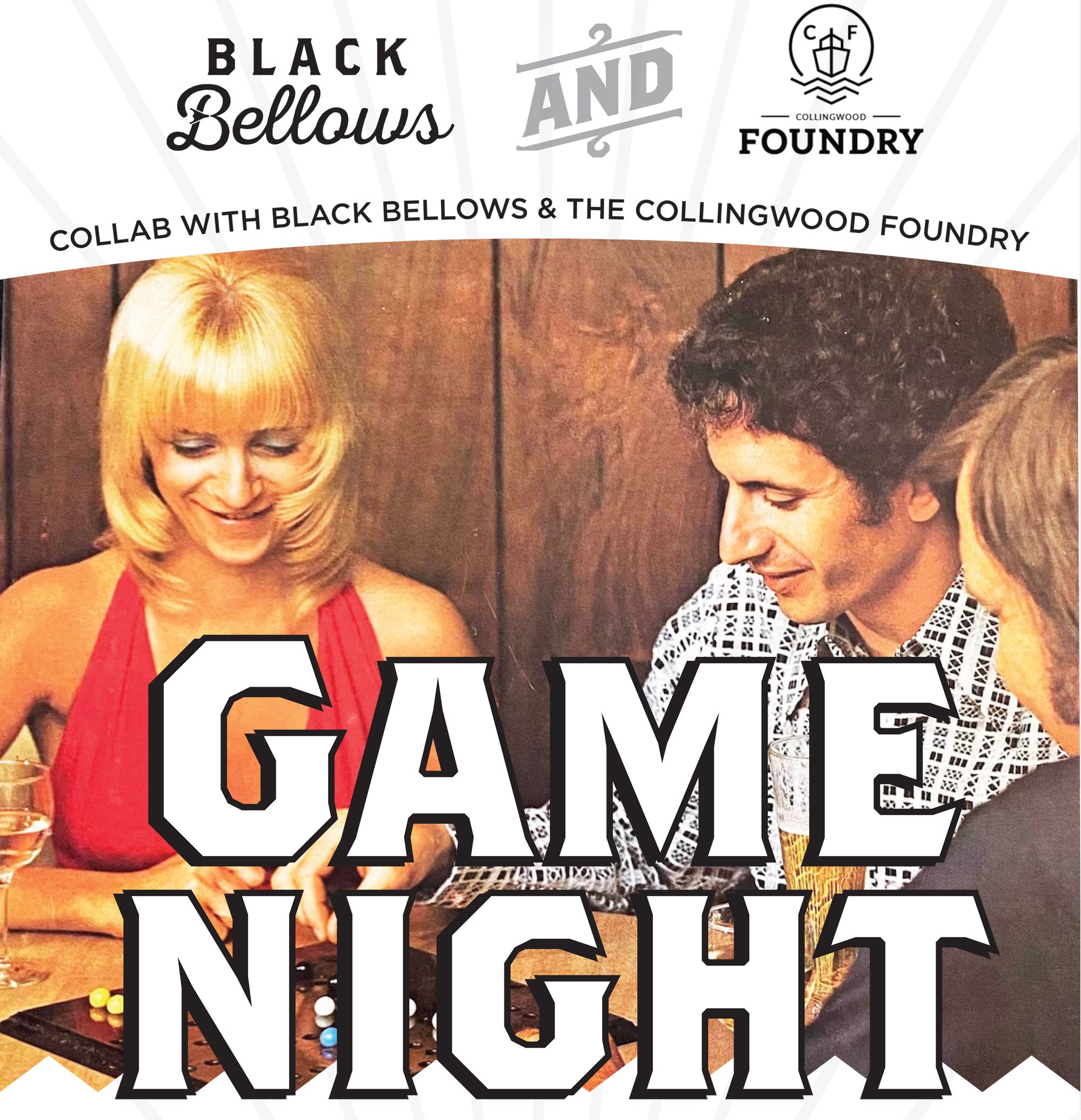 Black Bellows x Collingwood Foundry Game Night